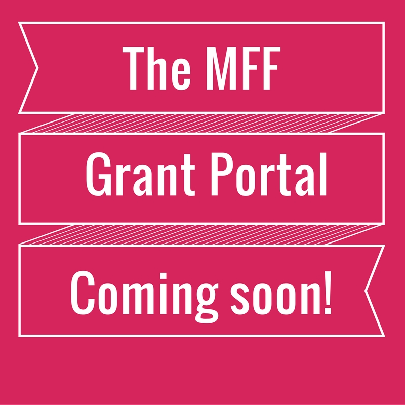 hot pink background with text saying "The MFF Grant Portal Coming soon!"