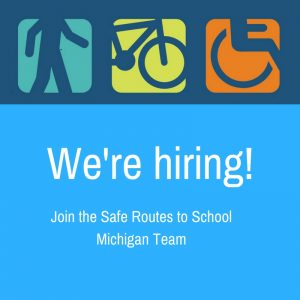 SRTS Logo at the time with "We're Hiring" in large text and "Join the Safe Routes to School Michigan Team" in small text