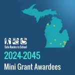 Banner showing green stars on a blue map of michigan that indictate where 2024-2025 mini grant award recipients are located.