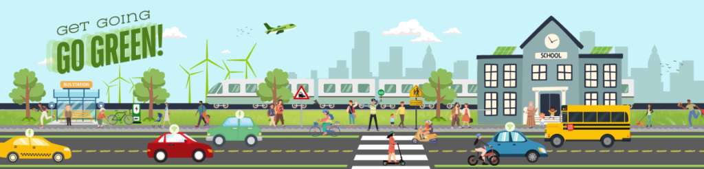 Graphic of a road with lots of car, taxi, school bus, bike, moped, and walk activity. A plane, trees, school, metro, wind turbines, and skyline are in the background. The text reads "Get Going, Go Green!"