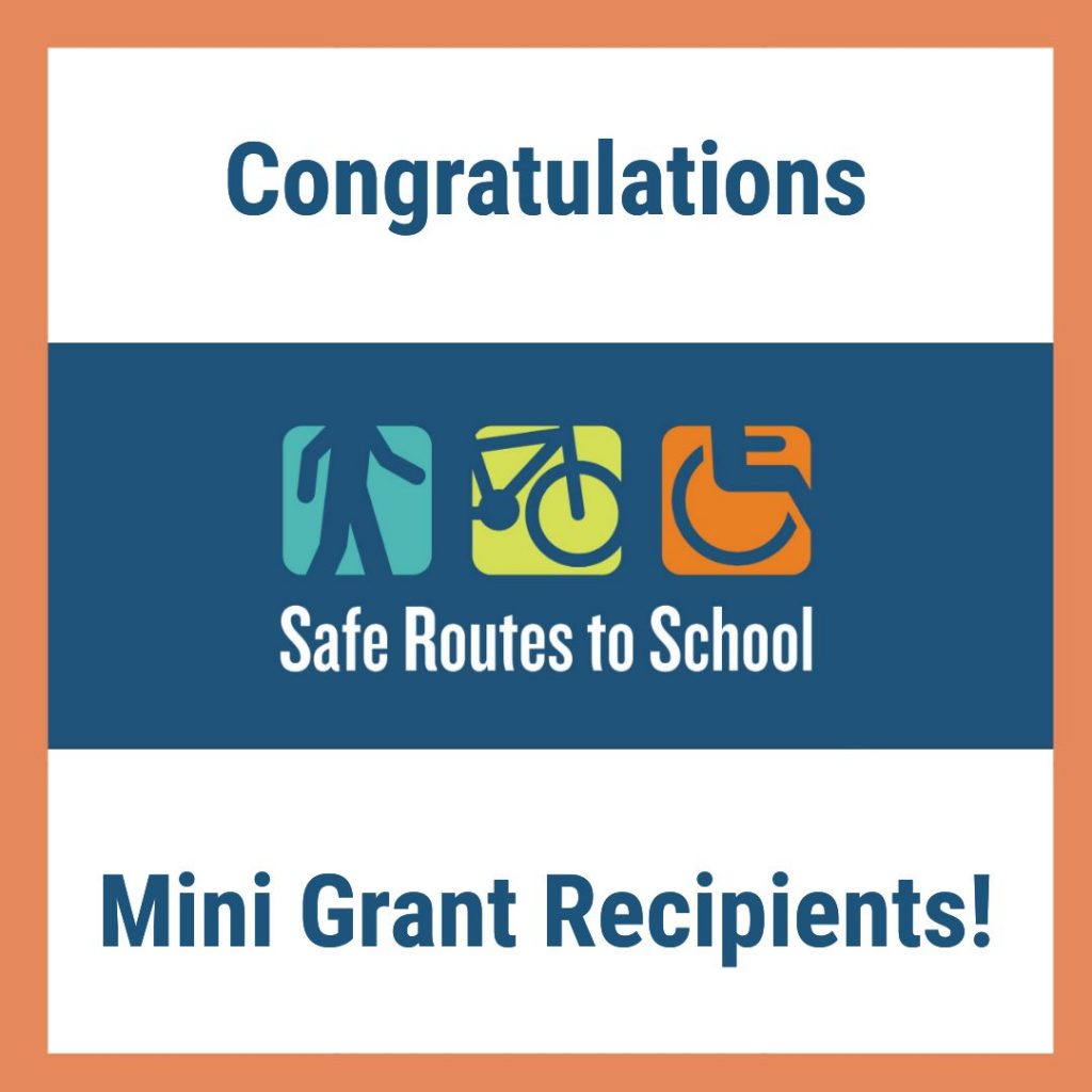 Banner stating "Congratulations Safe Routes to School Mini Grant Recipients" with SRTS logo
