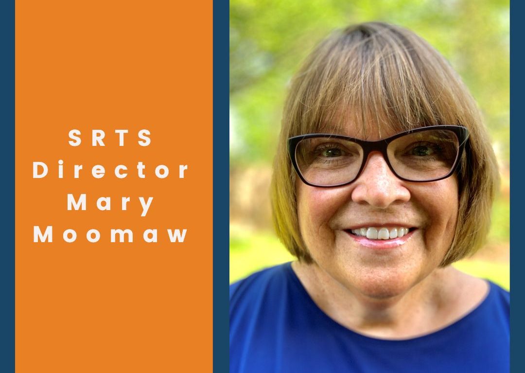 Introducing our new SRTS Director Mary Moomaw